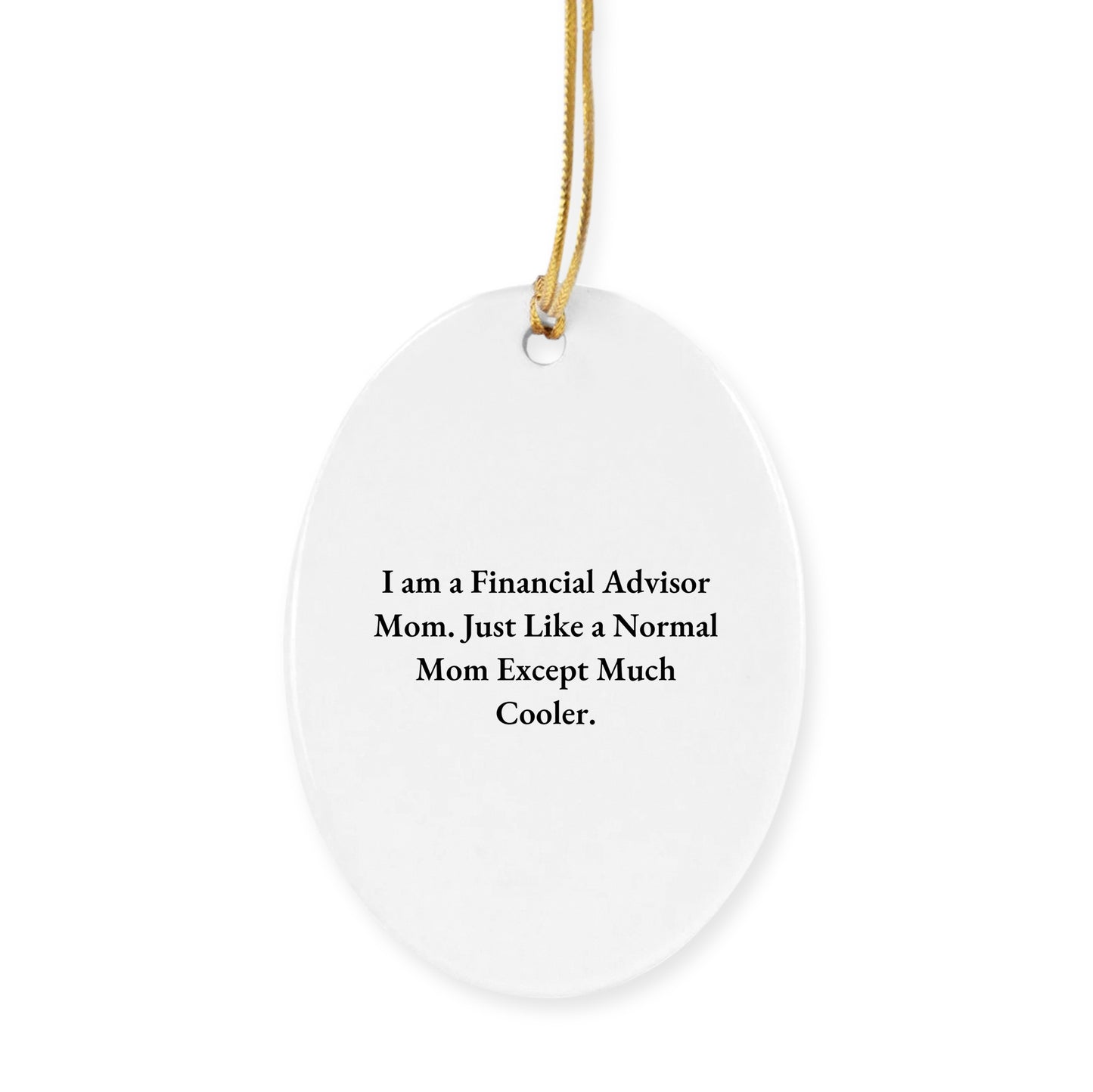 Financial Advisor Mom's Stylish Circle Ornament Gift from Friends and Family for Christmas - Mallard Moon
