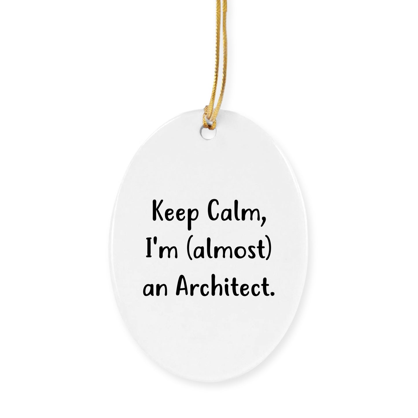 Architect Gifts for Men, Funny Keep Calm Circle Ornament, Christmas Unique Gifts from Friends, Perfect for Architect's Office or Home