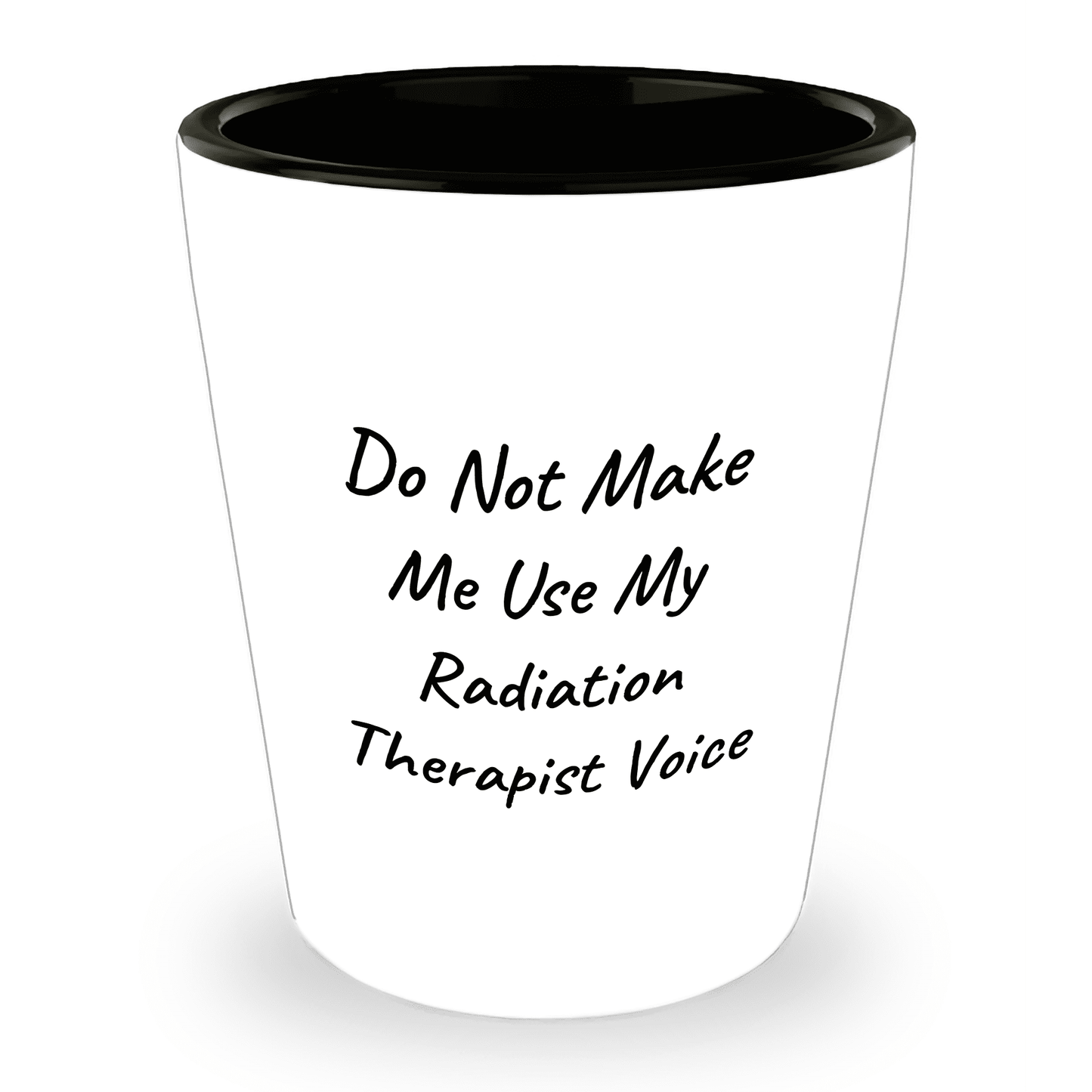 Radiation Therapist Gifts, Do Not Make Me Use My Radiation Therapist Voice, Birthday, Christmas, Coworker Gifts - Mallard Moon Gift Shop