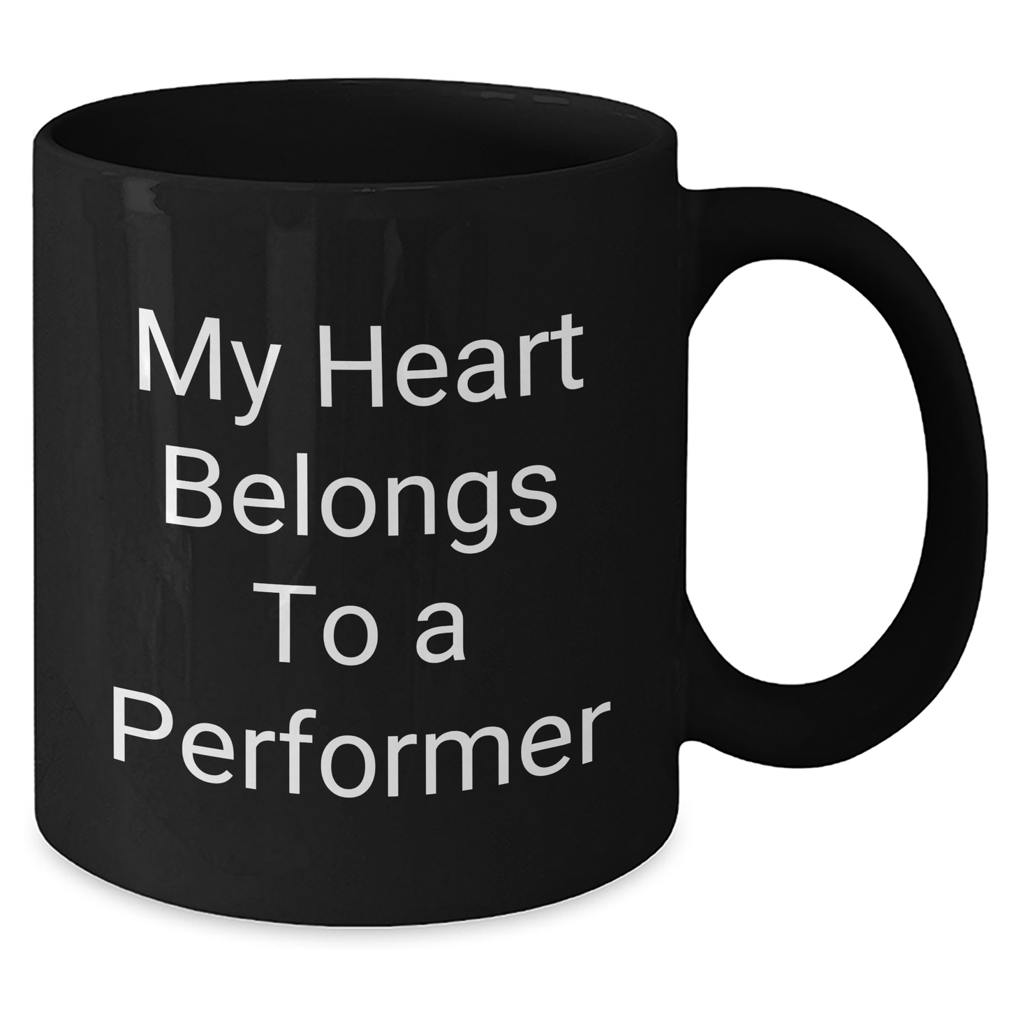 Funny Performer Gifts from Men to Women, Black Coffee Mug for Father's Day, 'My Heart Belongs To A Performer' Quote, 11oz or 15oz, Microwave and Dishwasher Safe - Additional