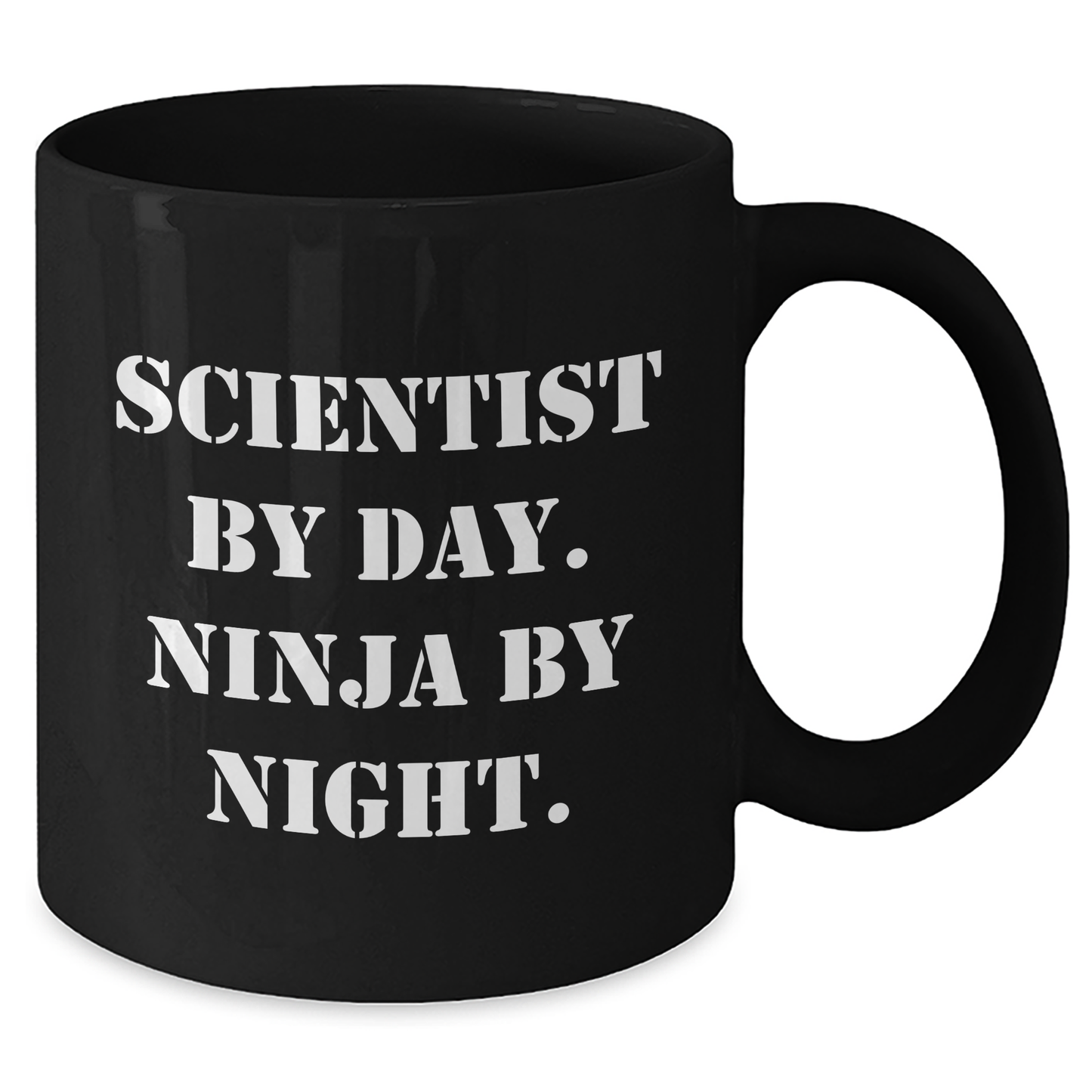 Funny Scientist Gifts by Day, Ninja by Night Black Coffee Mug for Dad's 11oz or 15oz Microwave and Dishwasher Safe - Additional