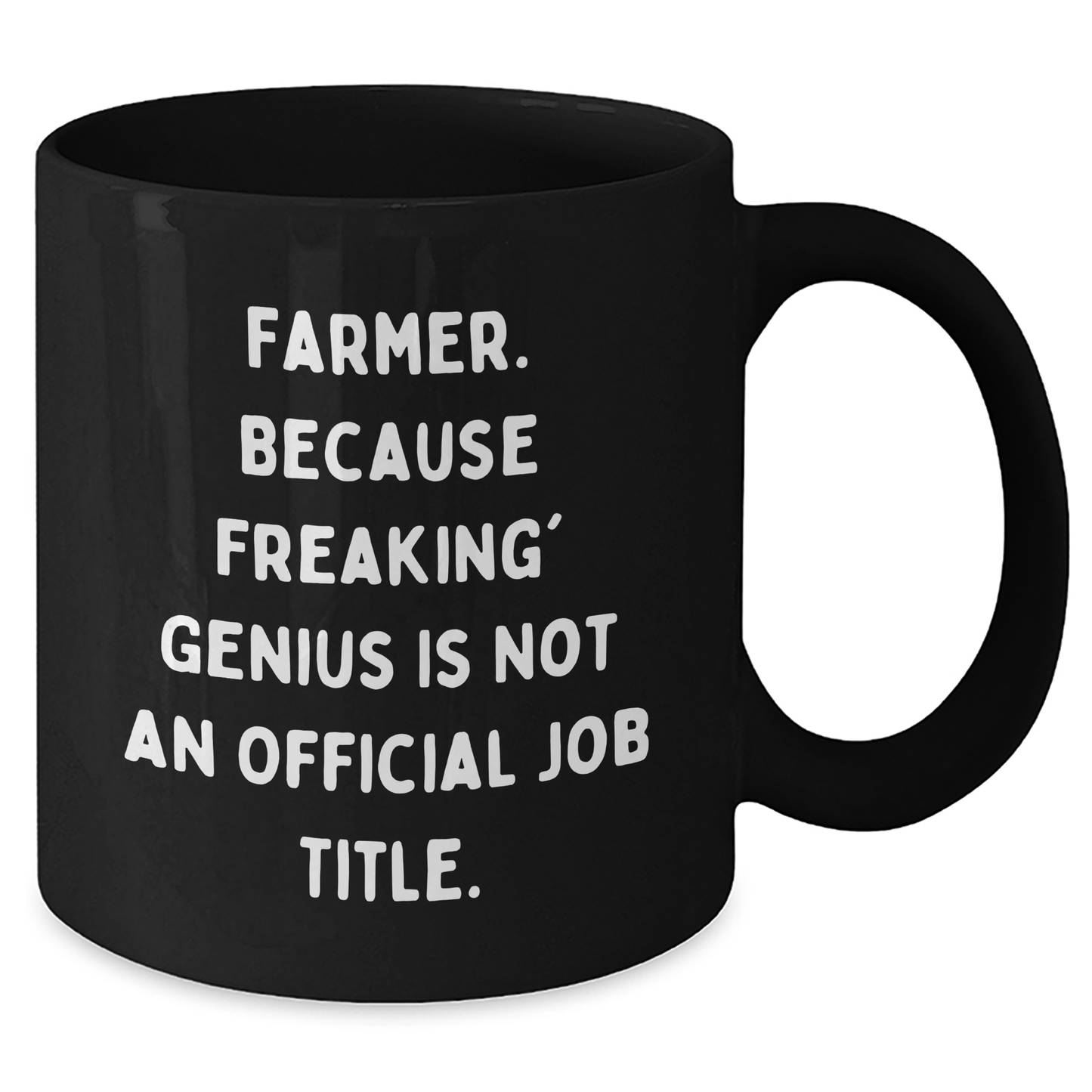 Funny Farmer Gifts, 'Farmer. Because Freaking' genius Is Not An Official Job Title.' Men Gifts for Farmer, Black Coffee Mug, Graduation Unique Gifts from Family - Additional