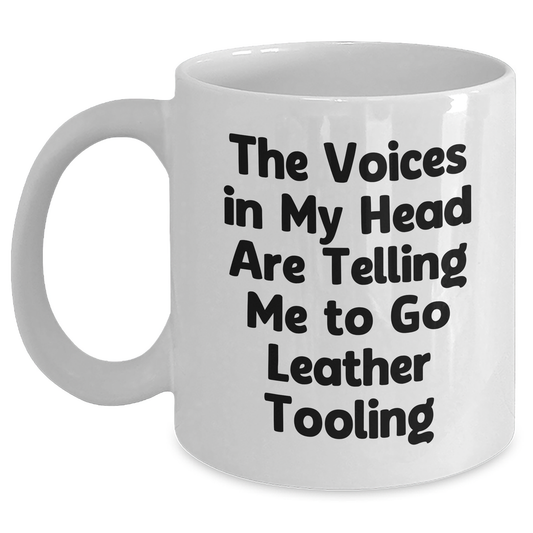 Leather Tooling Gifts, Funny Quote Mug, Gifts from Men to Leather Tooling Enthusiasts, Perfect Father's Day White Coffee Mug for Him - Main