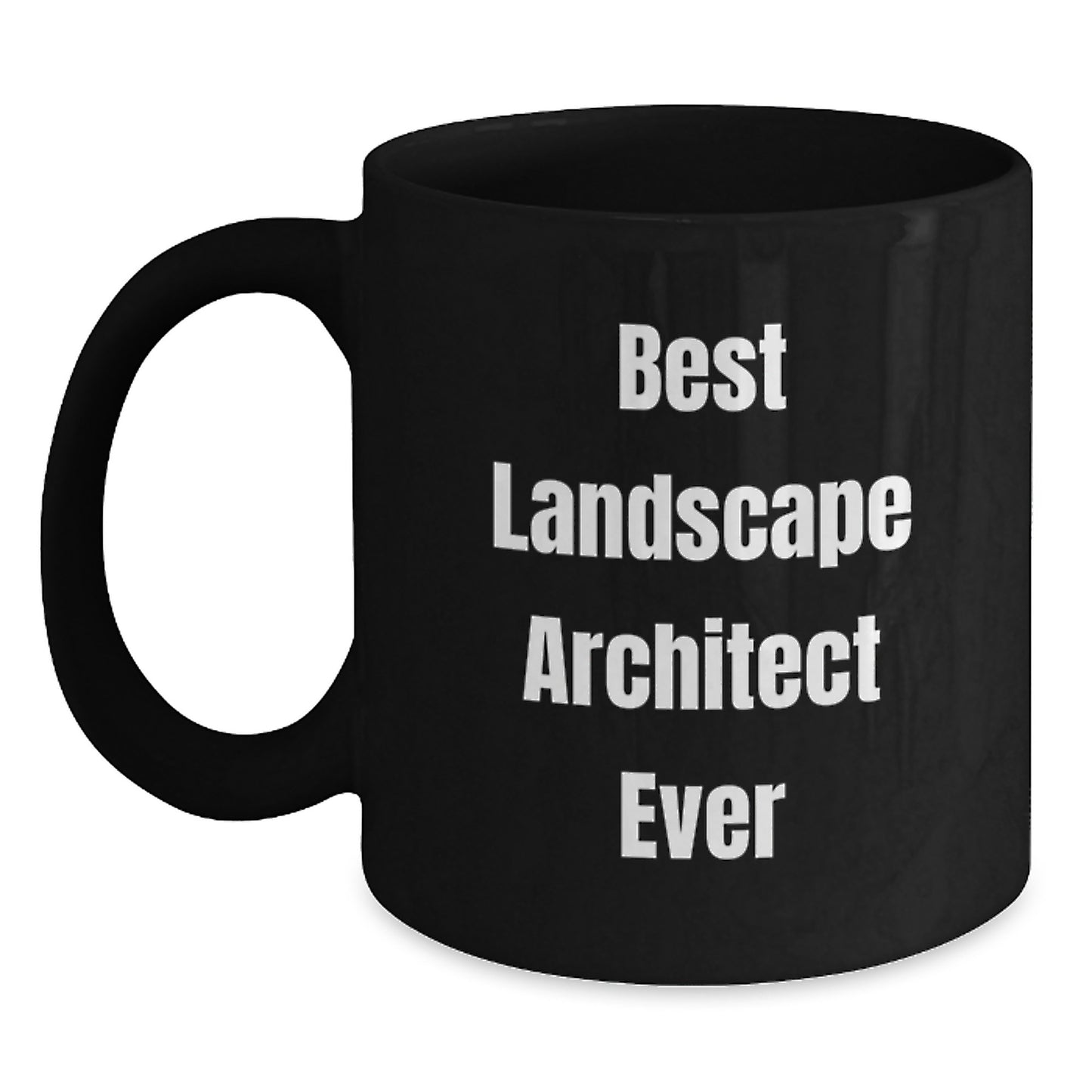 Funny Landscape Architect Gifts from Family to Best Landscape Architect Ever for Graduation Unique Gifts, Black Coffee Mug - Main