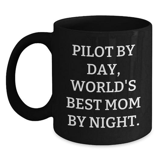 Pilot Gifts: 'Pilot By Day, World's Best Mom By Night' Funny Black Coffee Mug for Graduation, Gifts from Mom to Pilot - Main