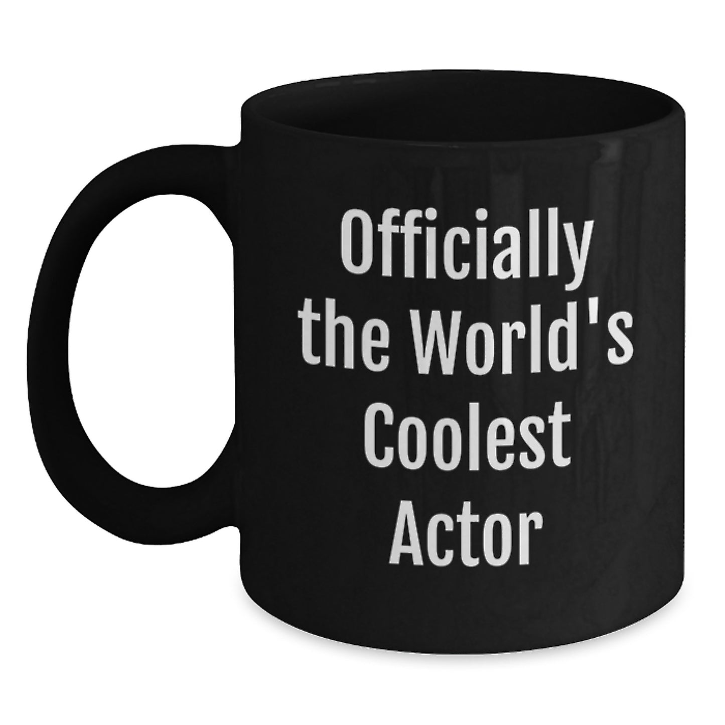 Funny Quotes for Actors, Actor Gifts for Men, Coolest Actor Black Coffee Mugs, Unique Christmas Unique Gifts from Friends, Gifts for Actor Enthusiasts - Main