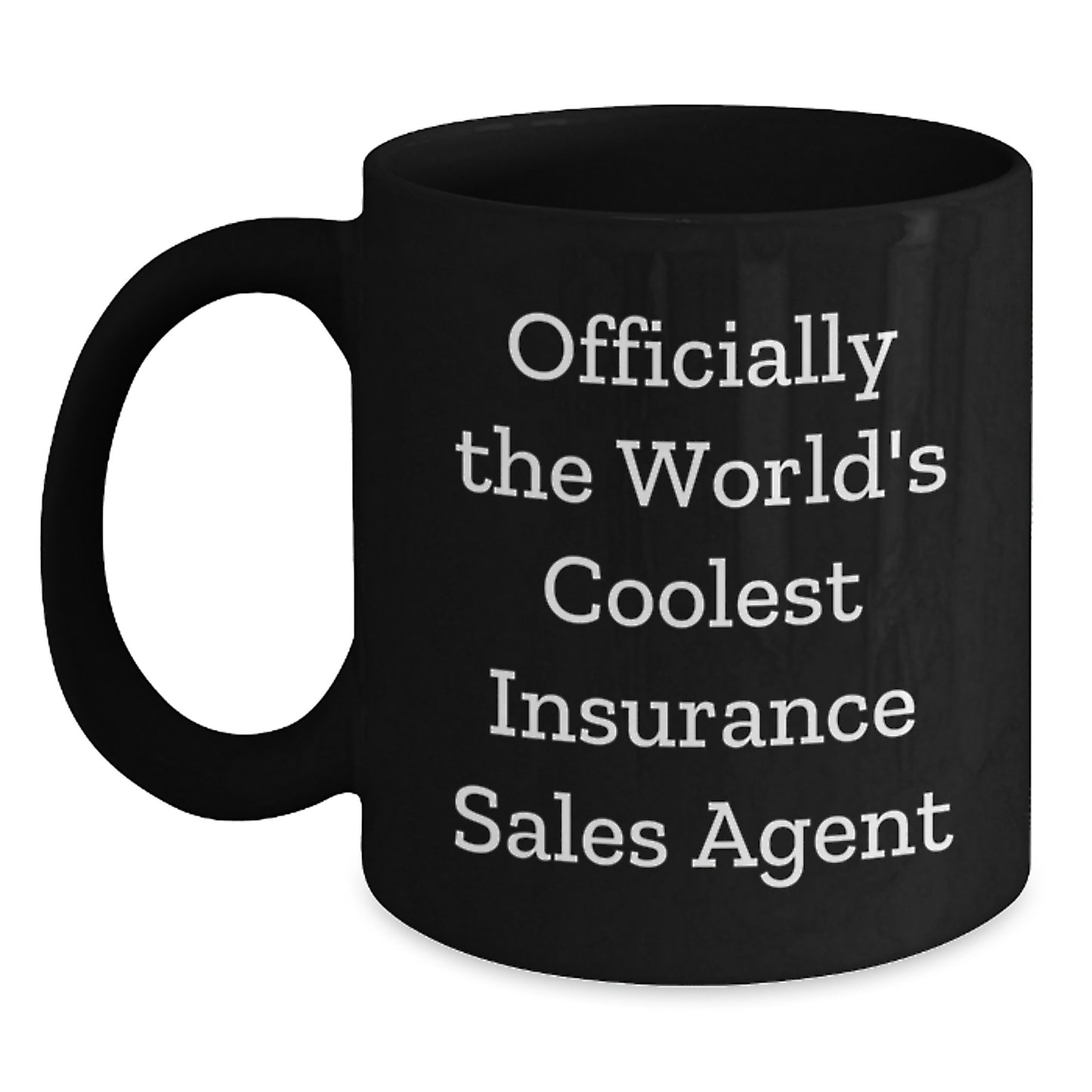 Insurance Sales Agent Gifts from Friends - 'Officially The World's Coolest' Black Coffee Mug for Graduation - Main