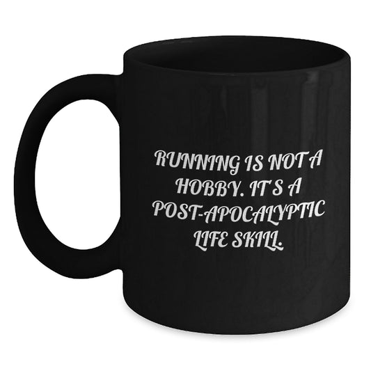 Funny Running Quotes Black Coffee Mug, Gifts from Friends for Running Men, Unique Graduation Gift Ideas - Main