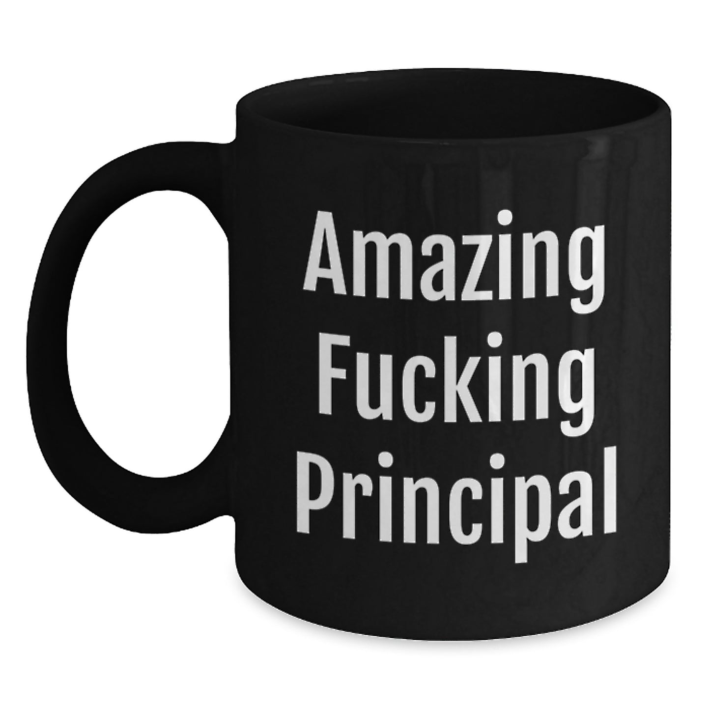 Funny Principal Gifts, Black Coffee Mug, 'Amazing F--king Principal' Quote, Perfect for Principal Enthusiasts, Christmas Unique Gifts from Friends to Principal, Principal Coffee Lover Mug - Main