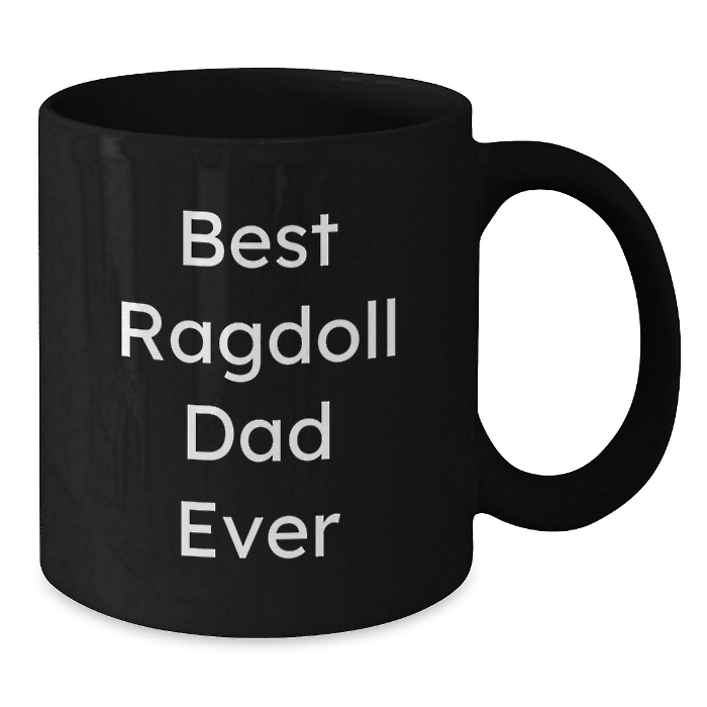 Ragdoll Cat Lovers Gifts from Dad to Grad - 'Best Ragdoll Dad Ever' Funny Black Coffee Mug - Additional