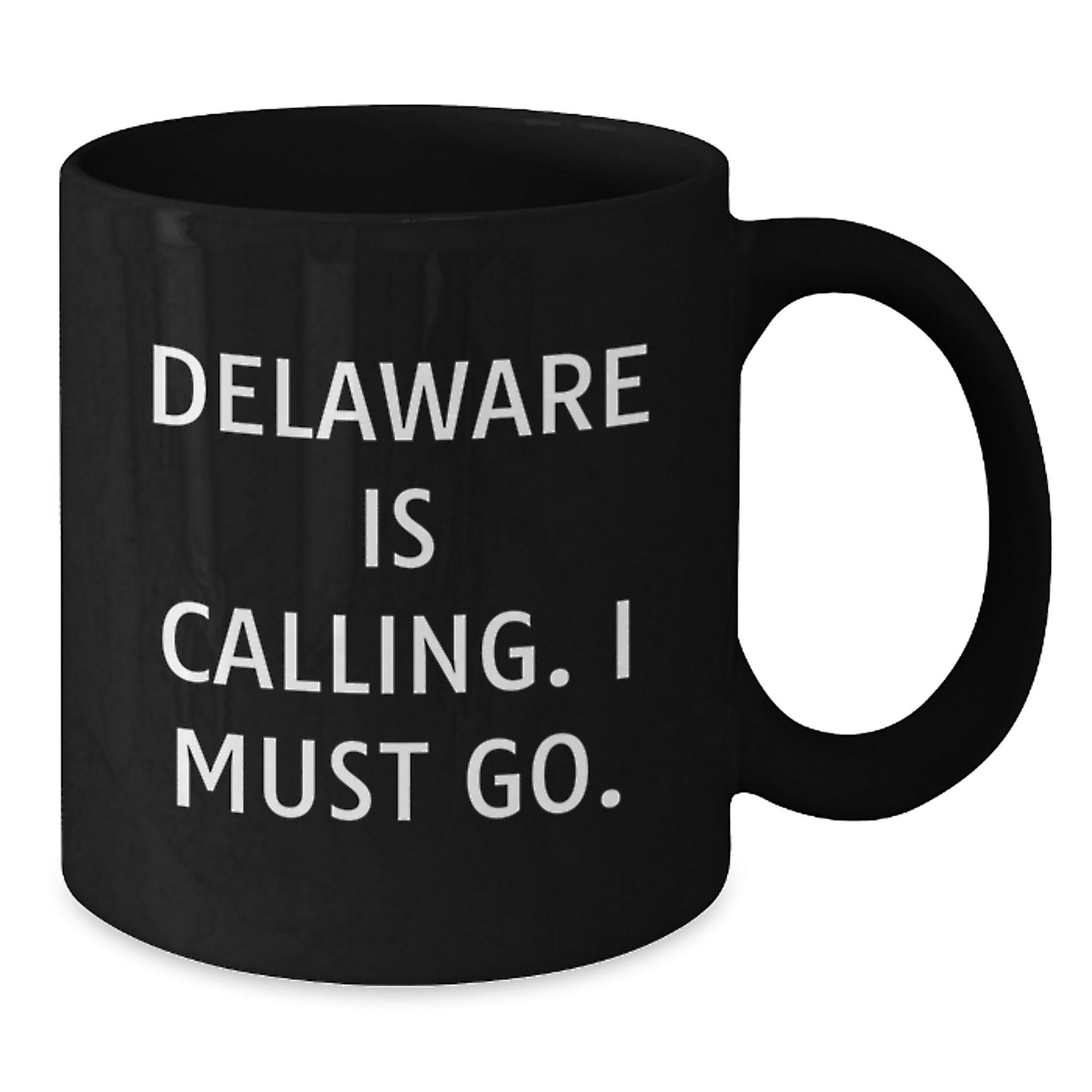 Delaware Lovers' Funny Coffee Mugs Gifts from Friends to Family, 'Delaware Is Calling. I Must Go.' Birthday Unique Gifts - Additional