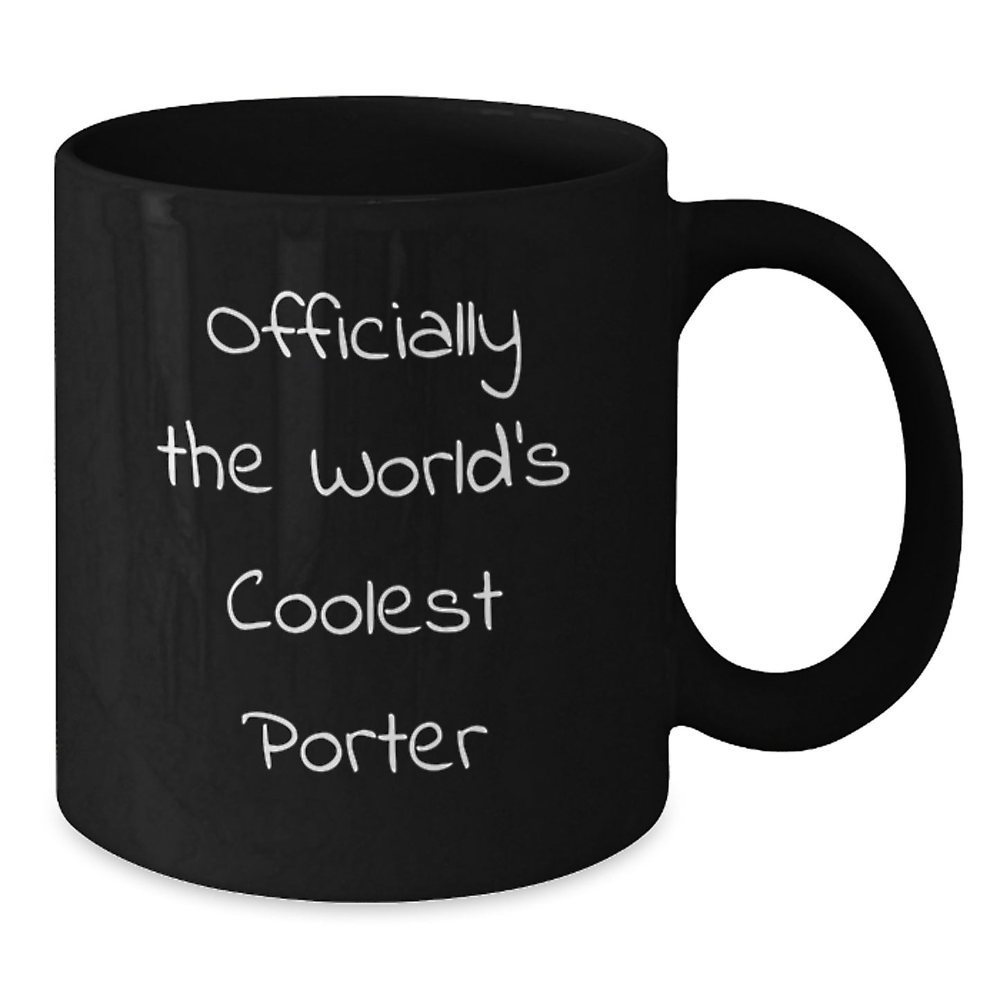 Funny Porter Gifts from Friends for Graduation - Officially The World's Coolest Porter Quote on Black Coffee Mug - Additional