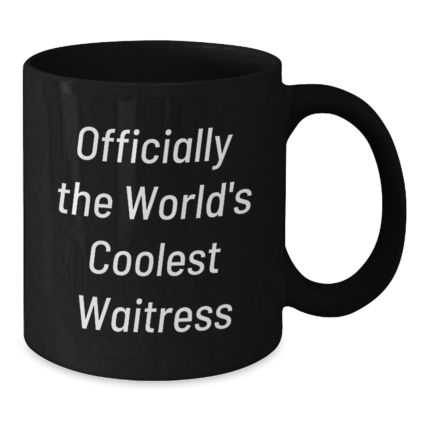 Officially The World's Coolest Waitress Black Coffee Mug Gifts from Men to Friends - Additional