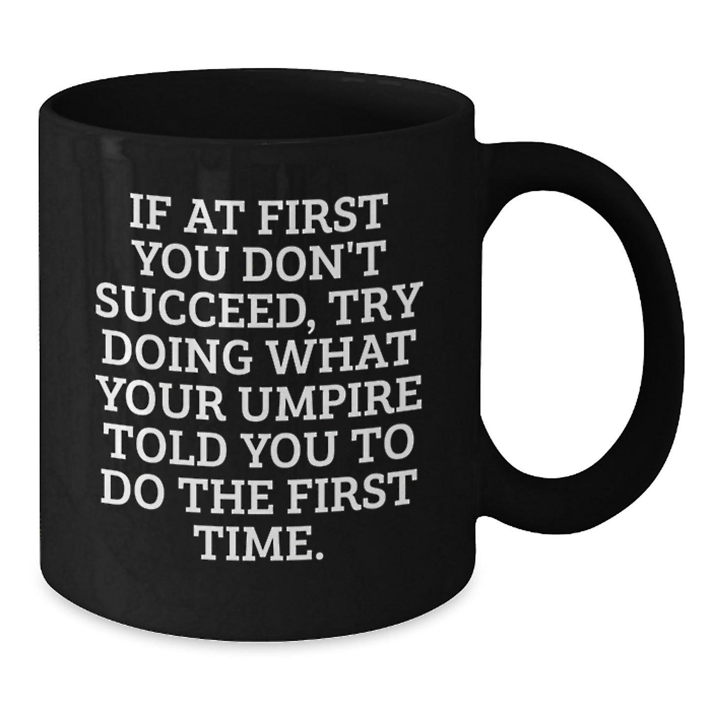 Funny Umpire Quotes Gifts from Men to Umpire Friends on Graduation Unique Gifts - Additional