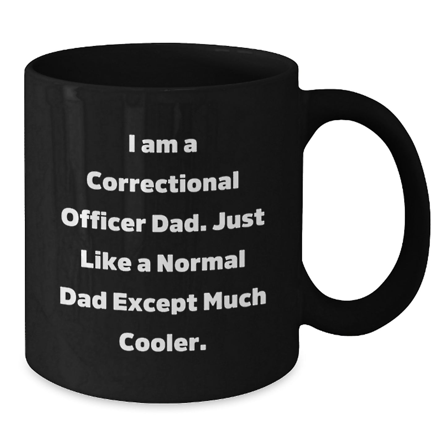 Correctional Officer Gifts, Funny Humor Black Coffee Mug, Gifts from Men to Correctional Officer Dad for Graduation - Additional