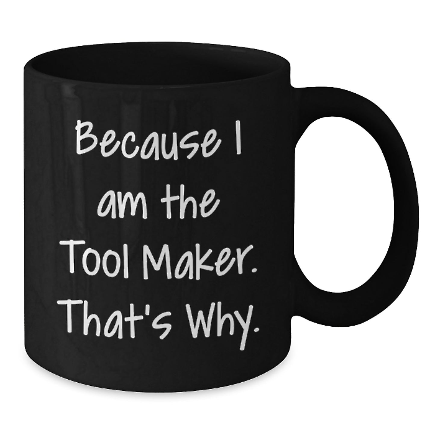 Tool Maker Gifts from Friends, Unique Birthday Mugs with Funny Quote, Black Coffee Mug for Men - Additional