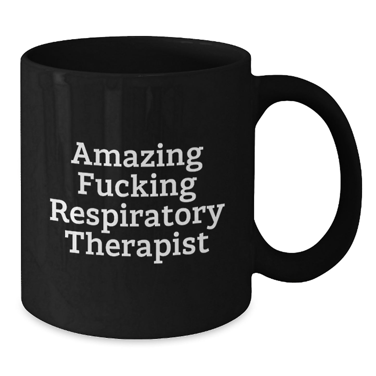 Funny Respiratory Therapist Gifts Black Coffee Mug for Birthday, Gifts from Friends, Gifts for Respiratory Therapist, 'Amazing F--king Respiratory Therapist' - Additional