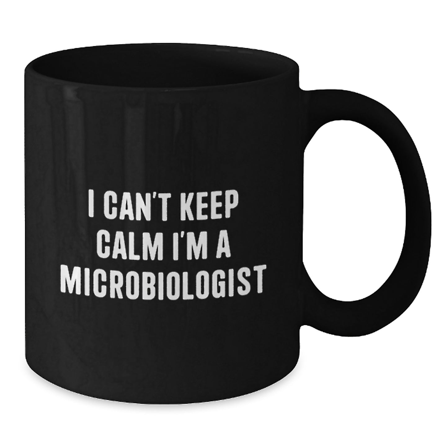 Funny I Can't Keep Calm Black Coffee Mugs for Microbiologist Christmas Unique Gifts from Friends and Family - Additional