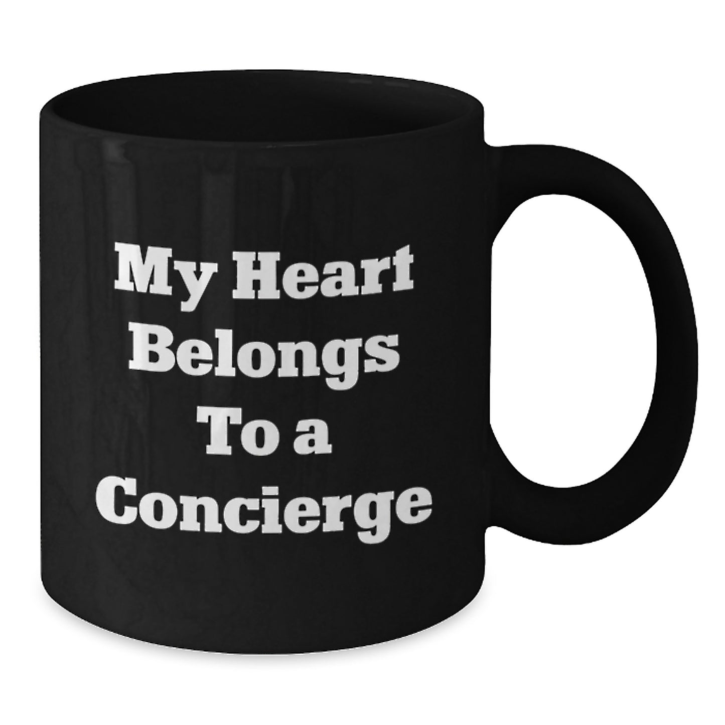 Funny Concierge Gifts from Friends for Graduation - My Heart Belongs To A Concierge Quote Black Coffee Mug - Additional