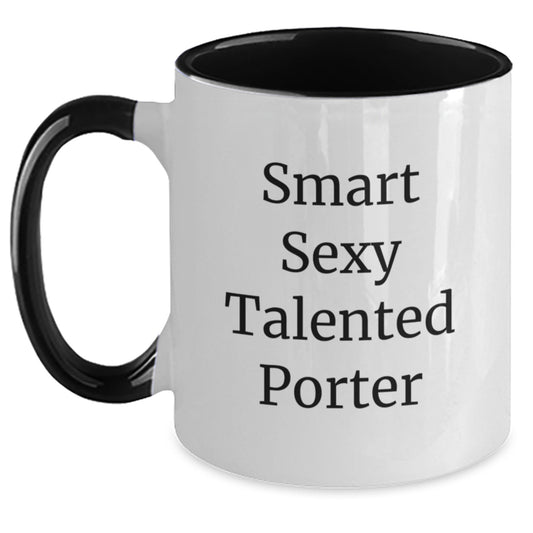 Funny Smart Sexy Talented Porter Two Tone Coffee Mug Gifts from Friends Birthday - Main
