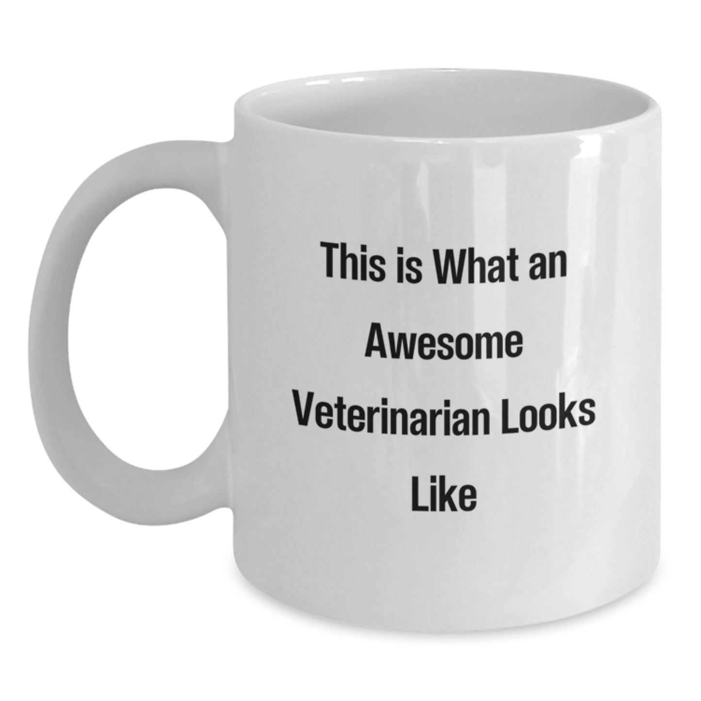 Funny Veterinarian White Coffee Mug Gifts from Friends to Awesome Veterinarians on Graduation - Main