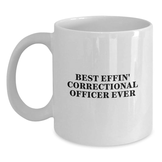 Funny Correctional Officer White Coffee Mug, Best Effin' Correctional Officer Ever Gifts for Men, Graduation Unique Gifts from Friends, Coworkers, Family - Main