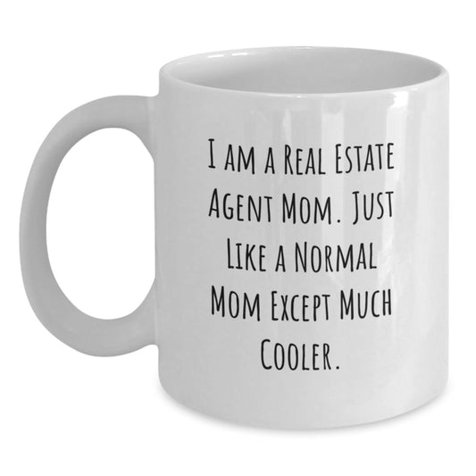 Real Estate Agent Mom Gifts from Mom - Funny White Coffee Mug, 11oz or 15oz, Ceramic, Microwave, and Dishwasher Safe, Perfect for Real Estate Agent Graduation - Main