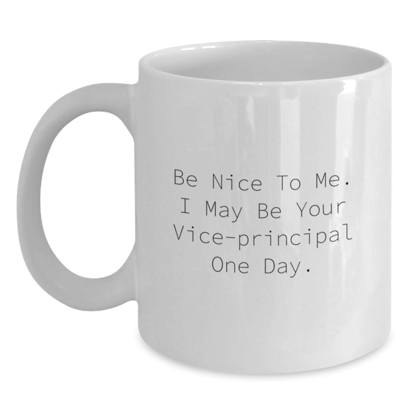 Funny Vice-Principal Humor Gifts from Friends for Her - White Coffee Mug, Inspirational Quote, Birthday Unique Gifts - Main