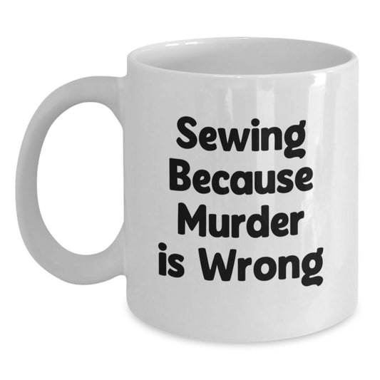 Sewing Quirks Funny White Coffee Mug Gifts from Friends for Sewing Enthusiasts Graduation Unique Gifts - Main