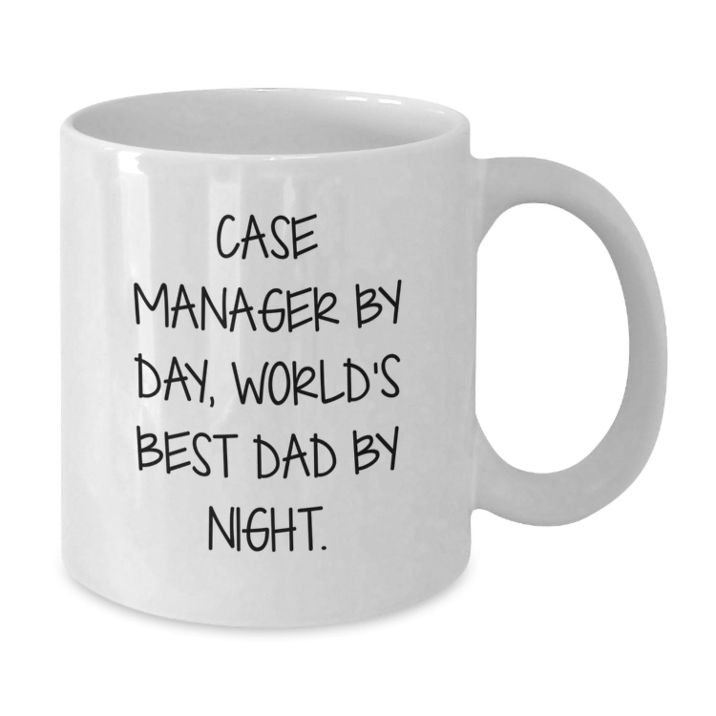 Funny Case Manager Gifts from Mom to World's Best Dad By Night - White Coffee Mug for Graduation - Additional
