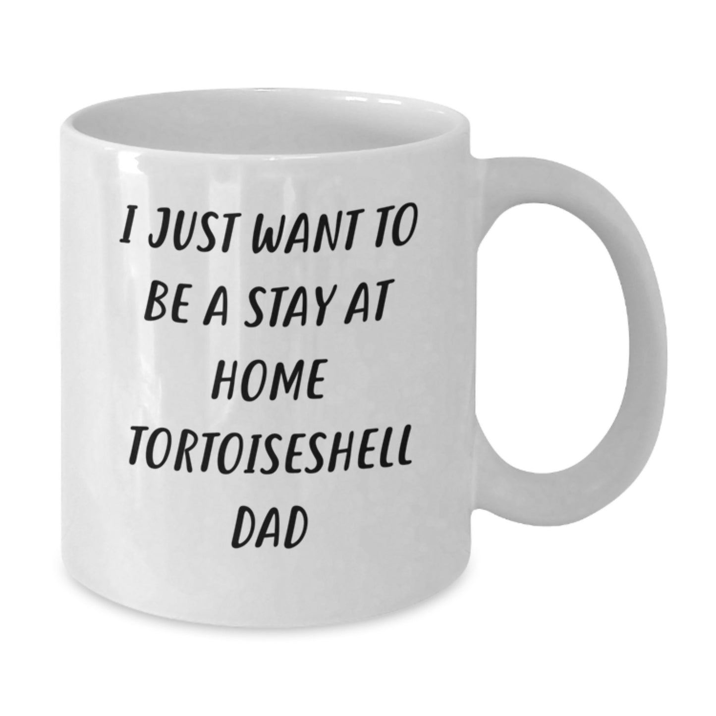 Funny Tortoiseshell Cat Gifts for Men from - I Just Want To Be A Stay At Home Dad White Coffee Mug, Birthday Unique Gifts - Additional
