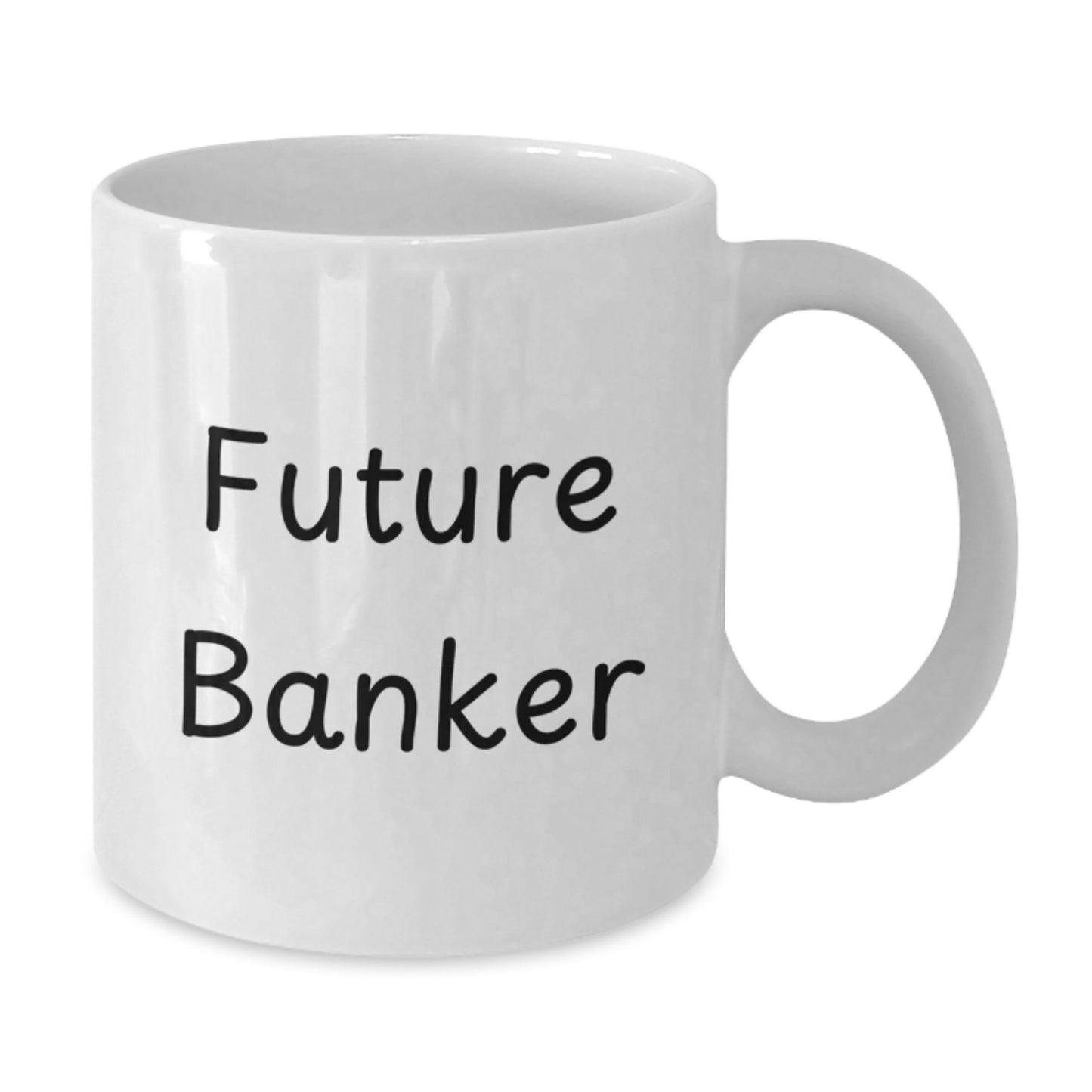 Funny Future Banker Birthday Unique Gifts from Friends, Unique White Coffee Mug for Men or Women, Inspirational Quote 'The Future is Unwritten' - 11oz or 15oz Ceramic Mug - Additional
