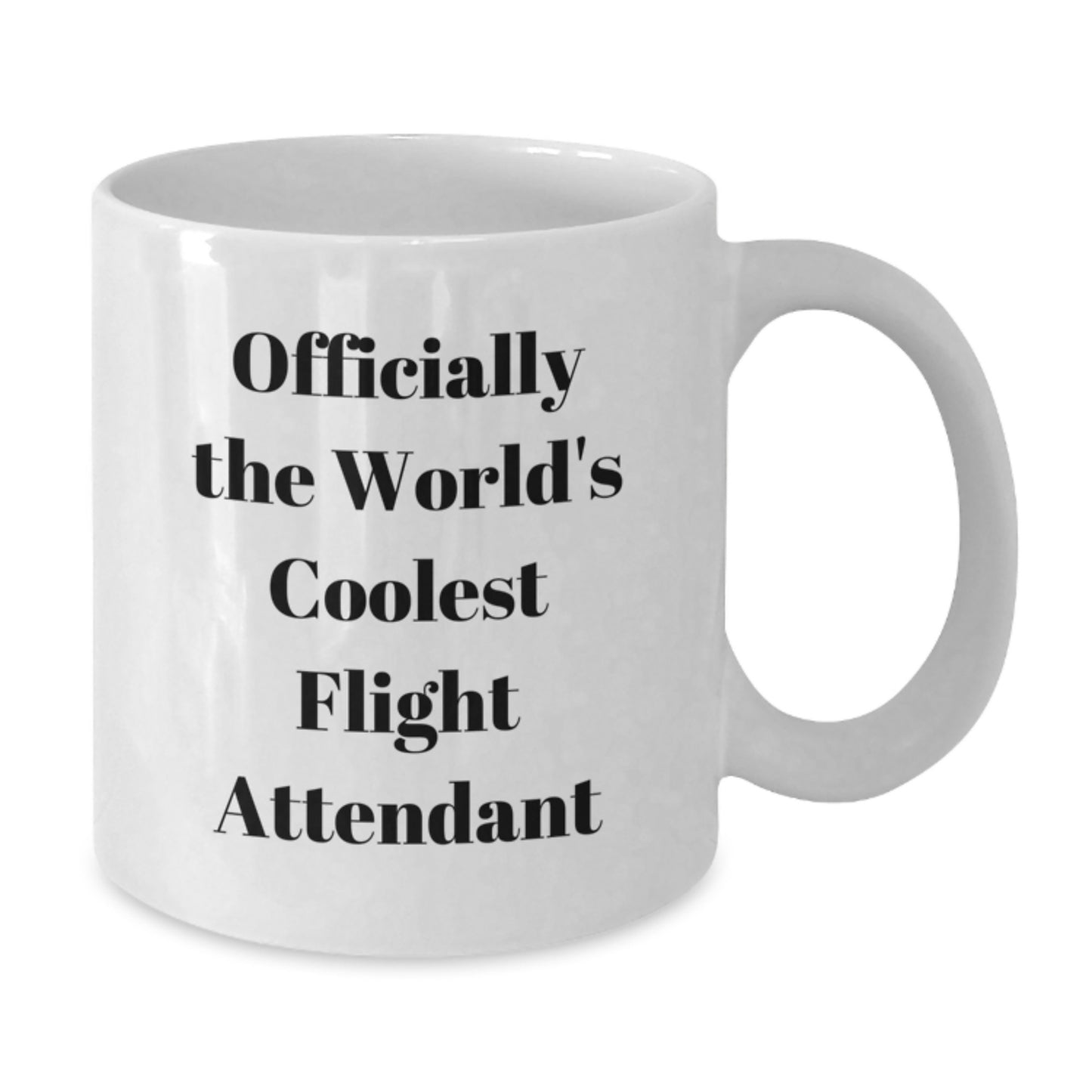 Funny Flight Attendant White Coffee Mug Officially The World's Coolest Flight Attendant Gifts from Men to Friends, Fun Flight Attendant Gifts for Women, Unique Christmas Unique Gifts - Additional