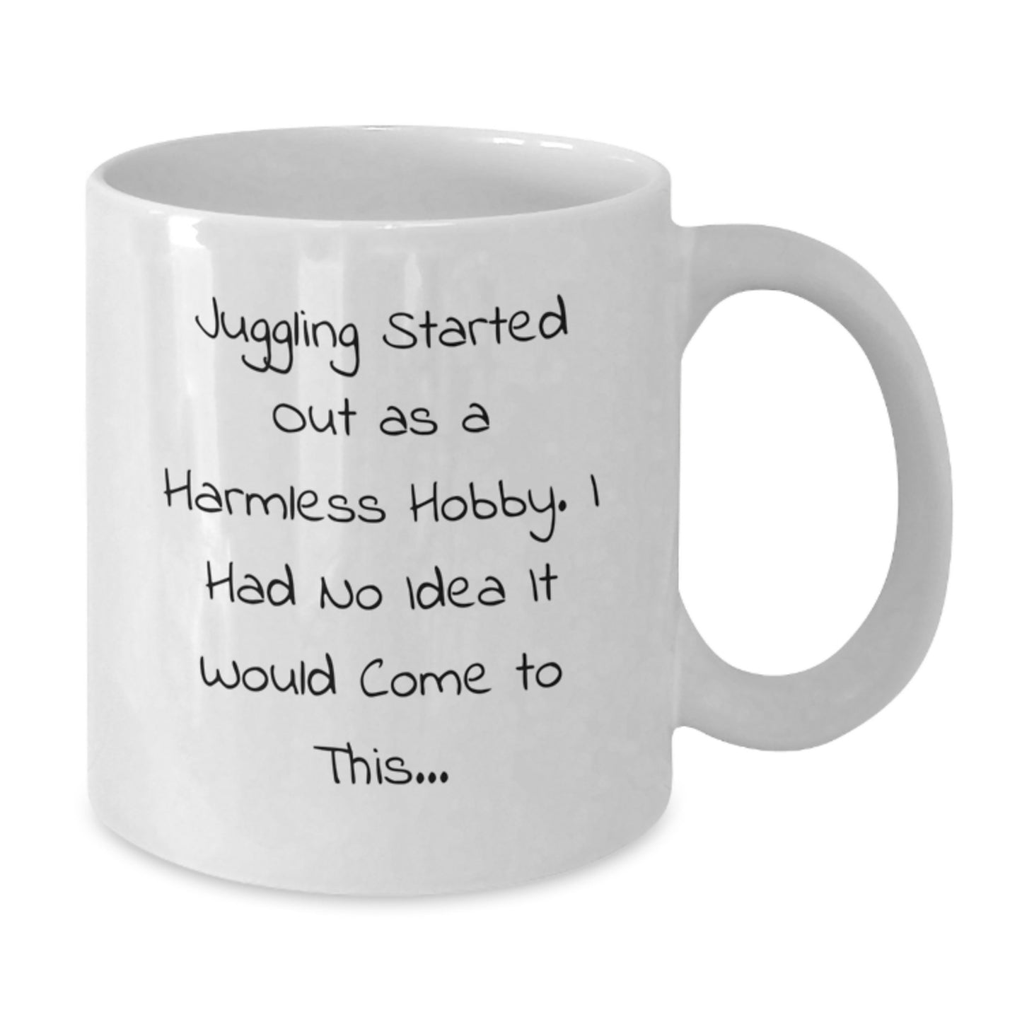 Funny Juggling Gifts from Friends to Juggling Enthusiasts, White Coffee Mug with Juggling Quote - Additional