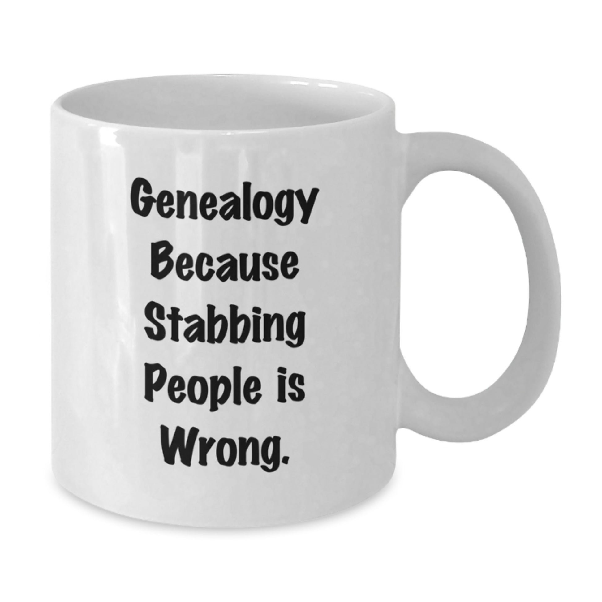 Genealogy Humor Gifts from Friends for Genealogy Enthusiasts, Funny White Coffee Mug, Birthday Unique Gifts - Additional