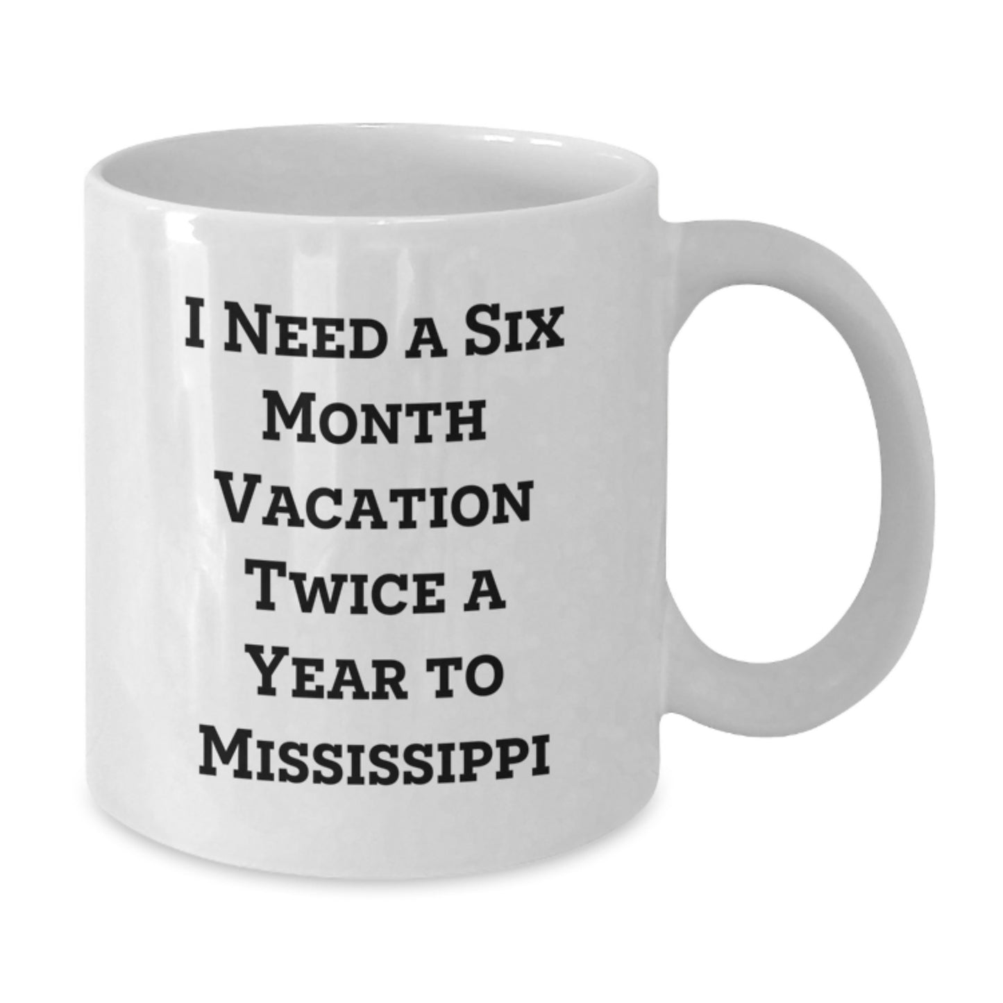 Relaxing Mississippi Getaway White Coffee Mug, Funny Birthday Unique Gift for Friends from Mississippi - Additional