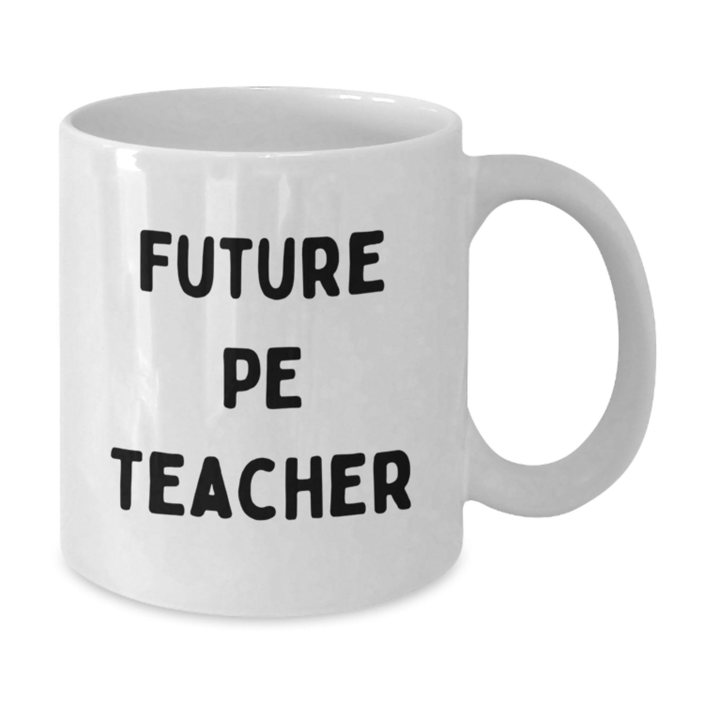 Funny PE Teacher Quote White Coffee Mugs Gifts from Friends for Birthday, PE Teacher Appreciation, Gifts for Men, Women, Coworkers, Family - Additional