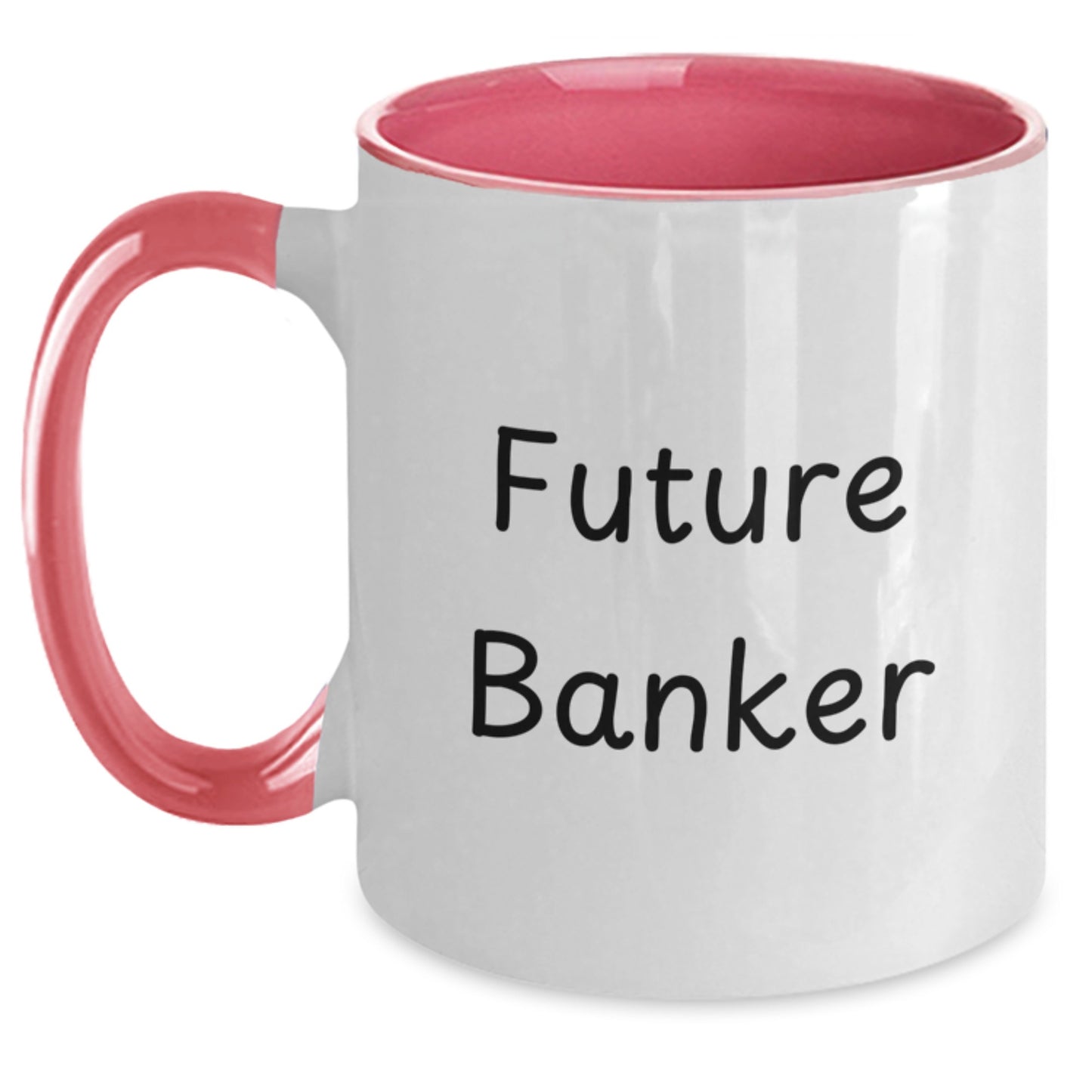 Funny Inspirational Quote Gift for Future Bankers from Friends and Family, Banker Two Tone Coffee Mug, Birthday Unique Gifts - Main