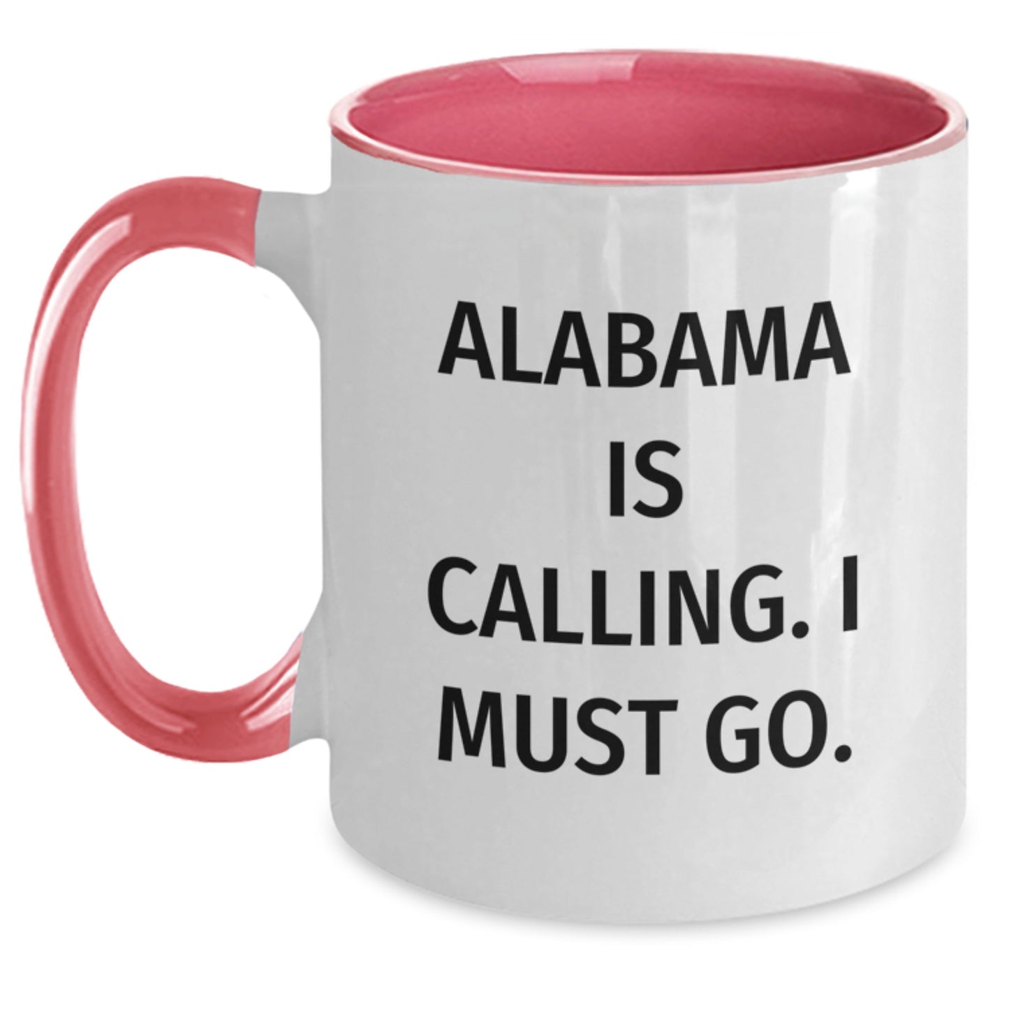 Funny Alabama Gifts from Friends for Alabama Lovers - 'Alabama Is Calling. I Must Go.' Two Tone Coffee Mug - Main