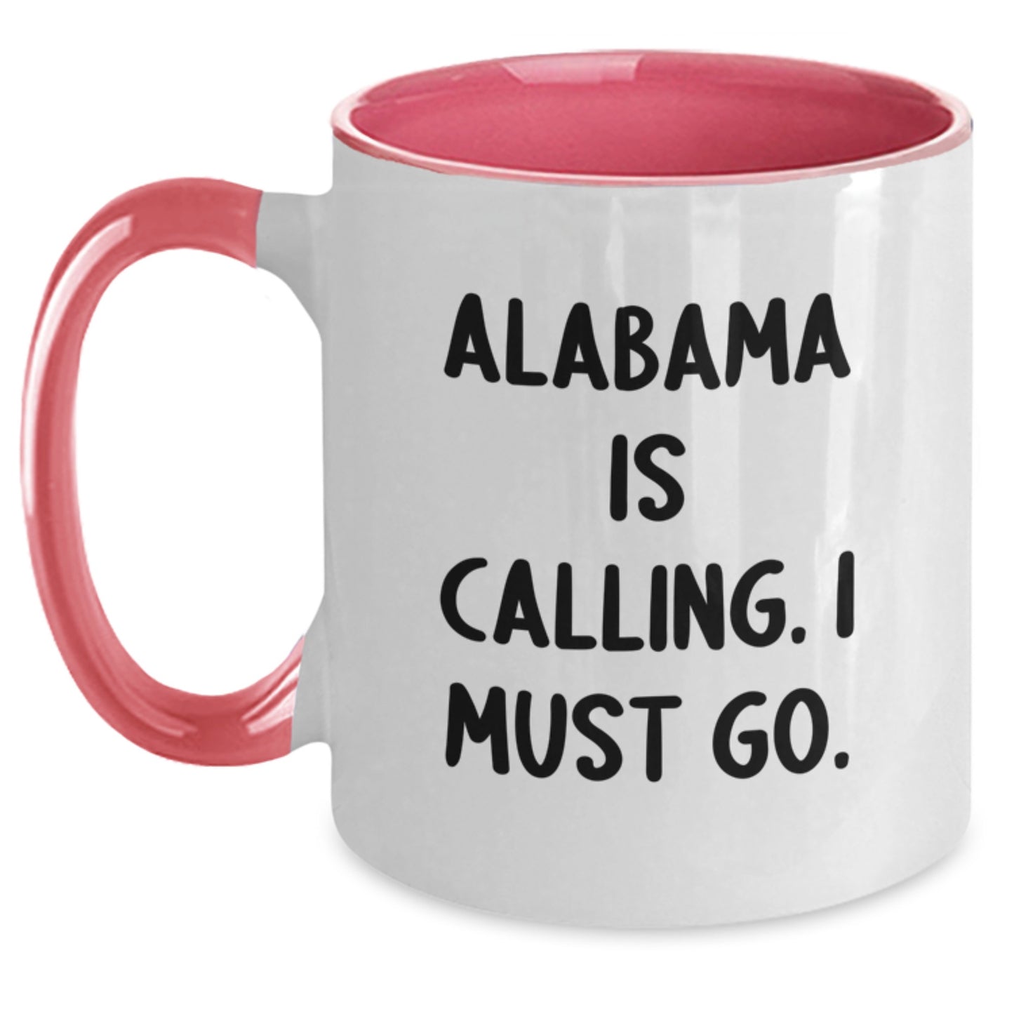 Funny Alabama Gifts - Alabama Is Calling. I Must Go. Two Tone Coffee Mug for Birthday, Gifts for Men, Women, Friends, Coworkers, Family - Main