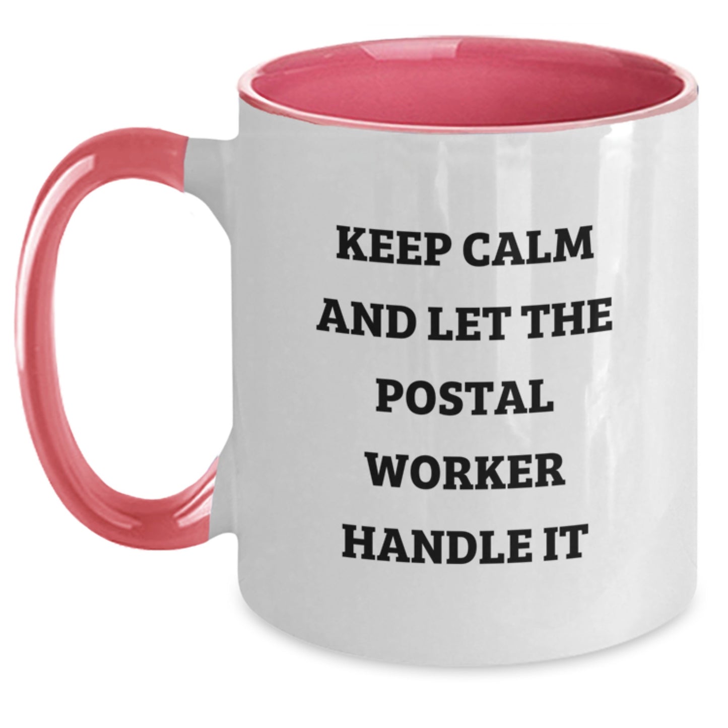 Funny Postal Worker Gifts, Keep Calm and Let It Handle, Two Tone Coffee Mug for Postal Worker Birthday Unique Gifts from Friends, Coworkers or Family - Main