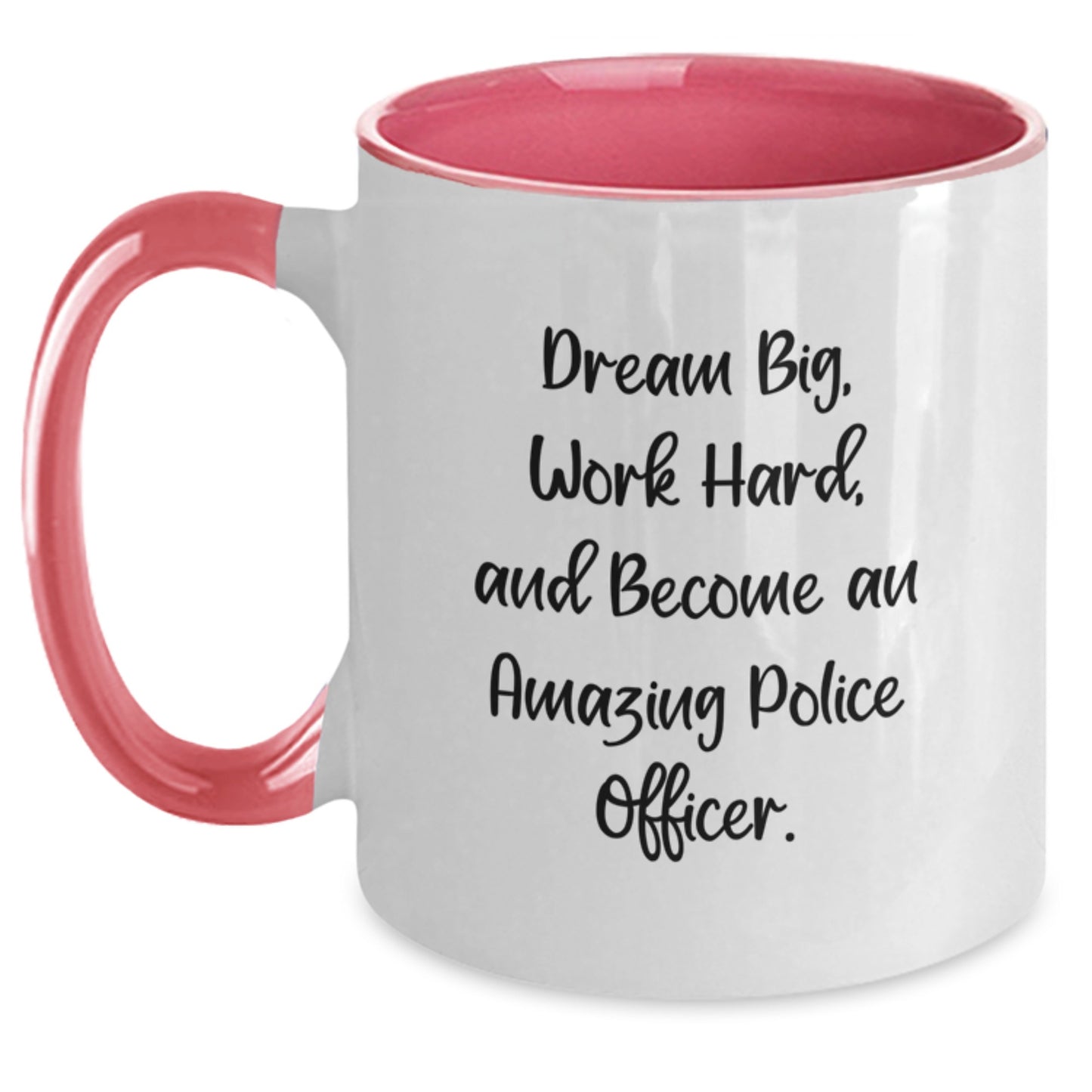 Police Officer Gifts from Friends - Dream Big and Work Hard Two Tone Coffee Mug for Birthday - Main