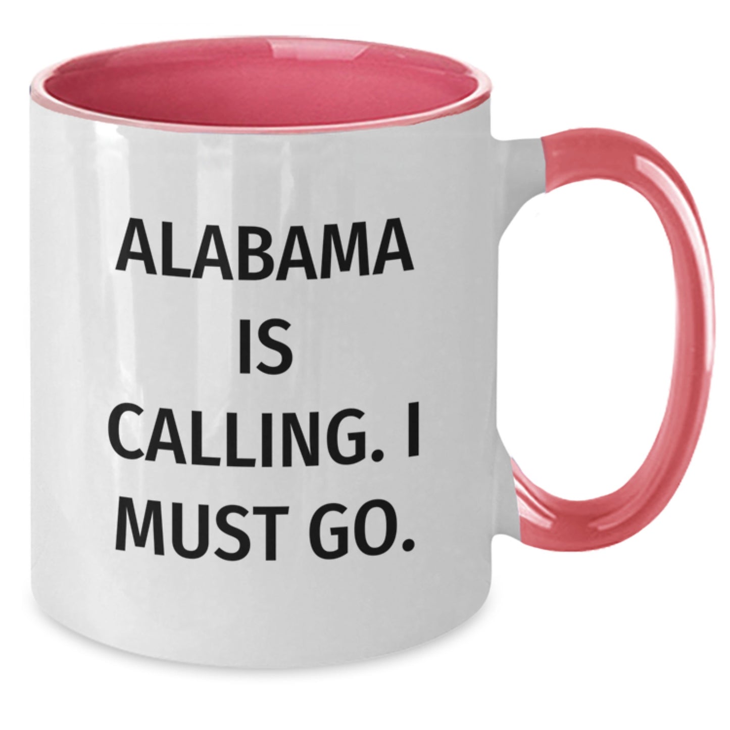Funny Alabama Gifts from Friends for Alabama Lovers - 'Alabama Is Calling. I Must Go.' Two Tone Coffee Mug - Additional