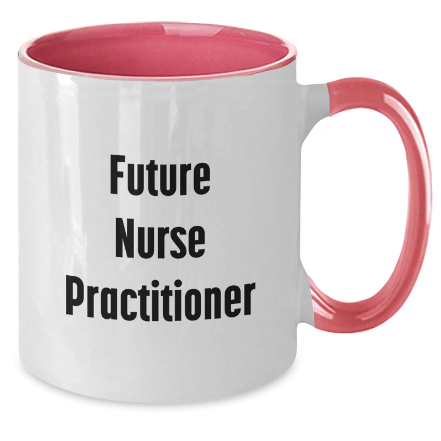 Funny Nurse Practitioner Gifts - 'You're the Future' Two Tone Coffee Mug for Birthday - Additional