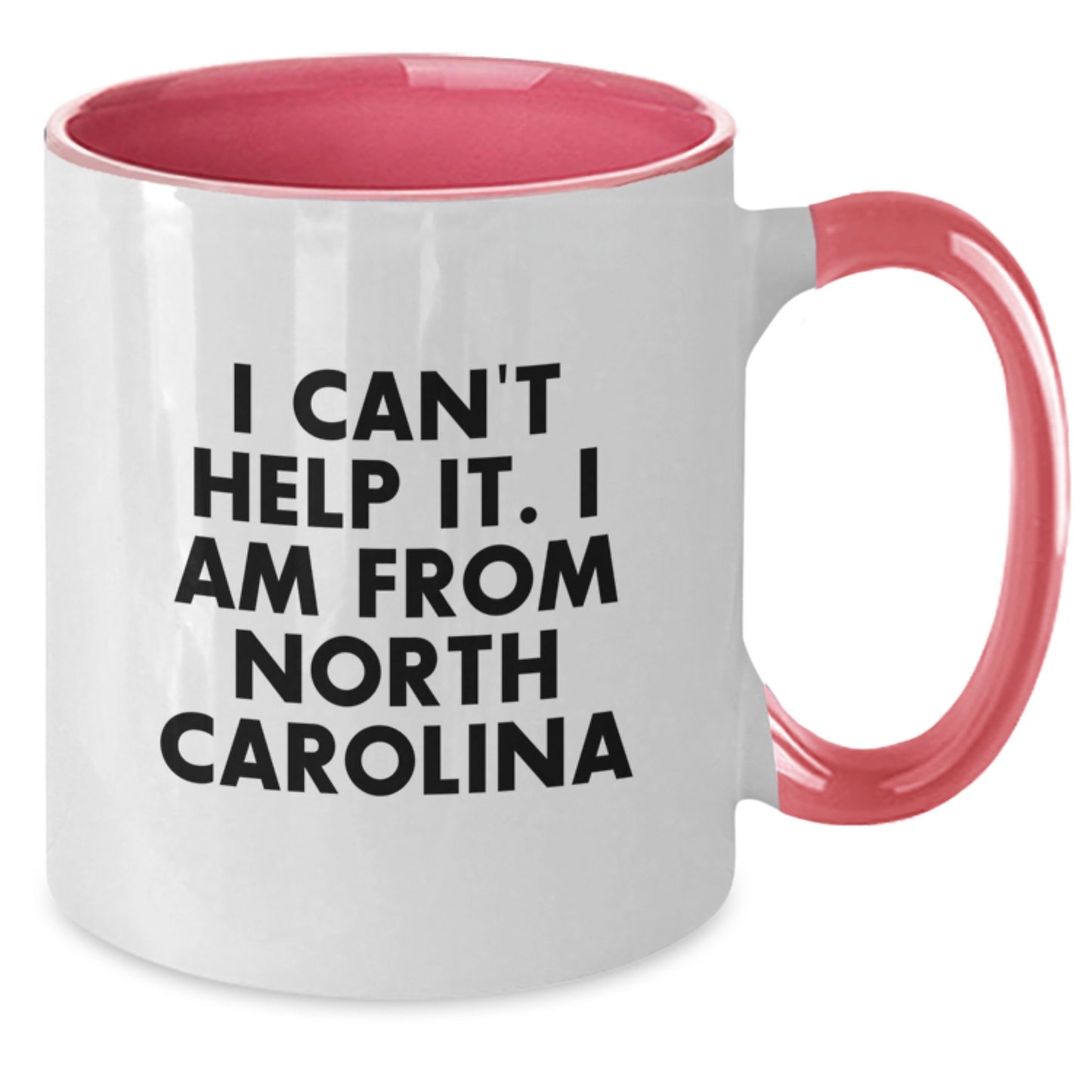 Funny North Carolina Gifts, Two Tone Coffee Mug for Fans, Gifts from Friends and Family, I Can't Help It. I Am From North Carolina - Additional