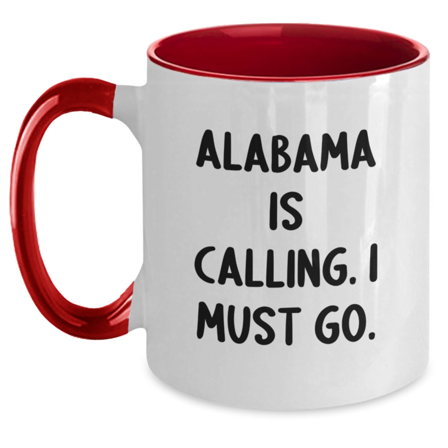 Funny Alabama Gifts - Alabama Is Calling. I Must Go. Two Tone Coffee Mug for Birthday, Gifts for Men, Women, Friends, Coworkers, Family - Main