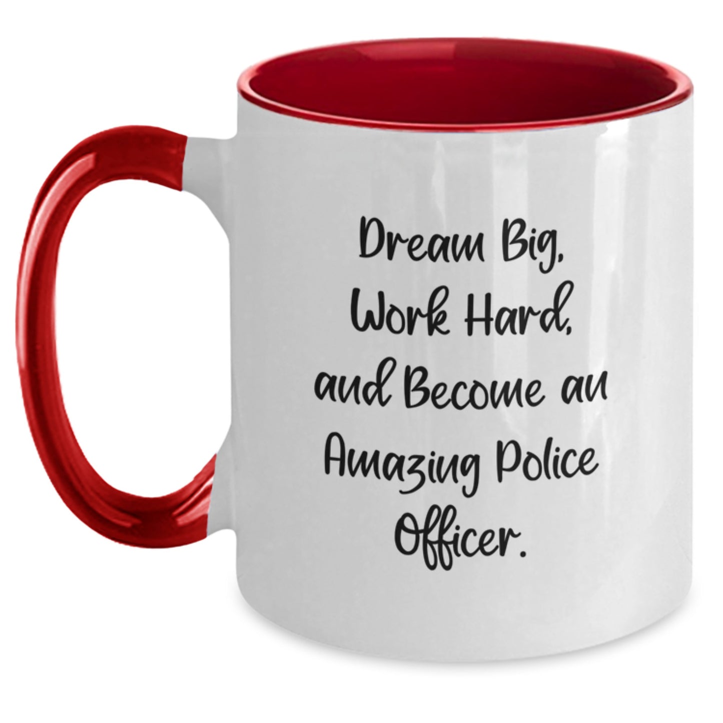 Police Officer Gifts from Friends - Dream Big and Work Hard Two Tone Coffee Mug for Birthday - Main