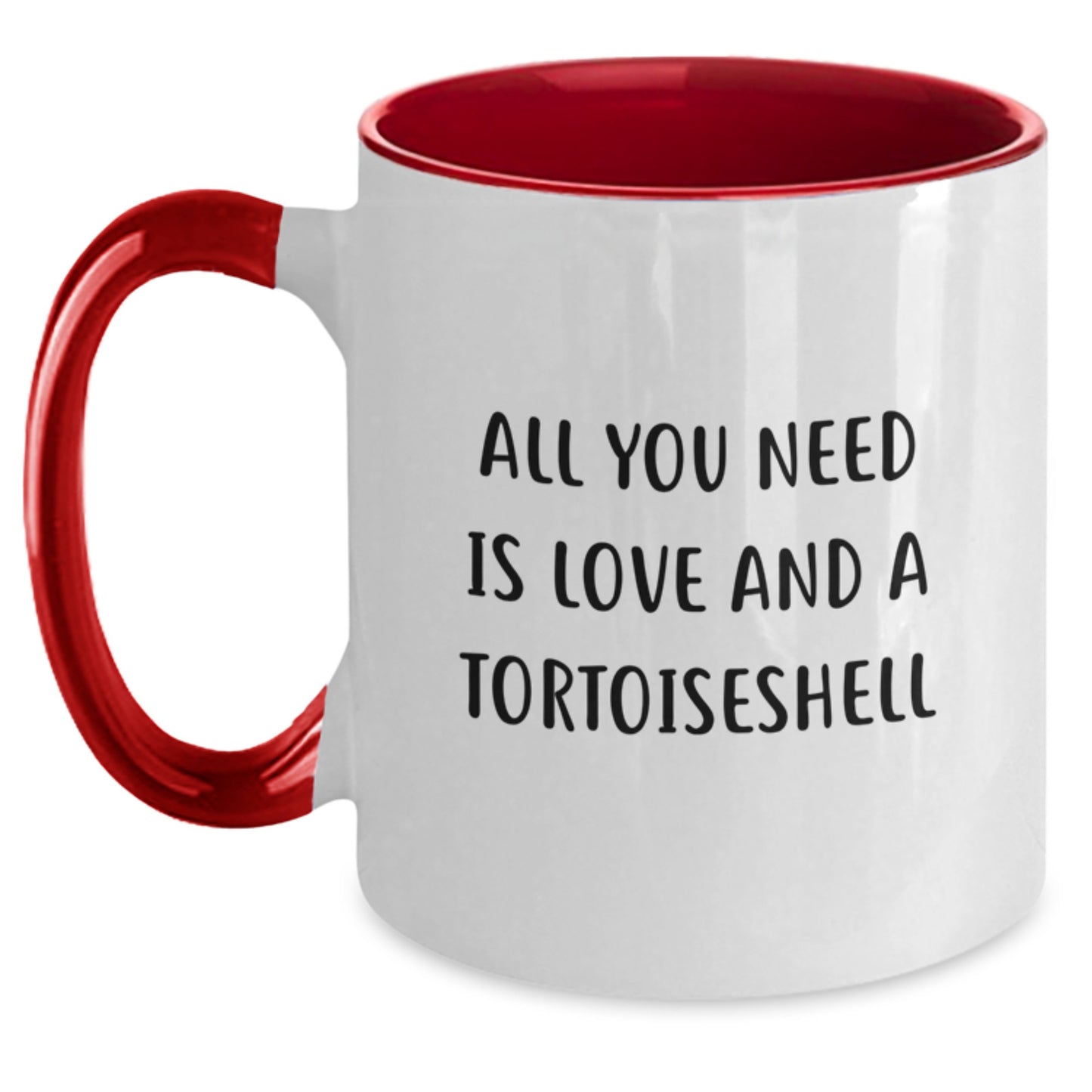 Tortoiseshell Cat Gifts, All You Need Is Love And A Tortoishell Funny Birthday Two Tone Coffee Mug, Gifts from Friends for Family, Men and Women - Main
