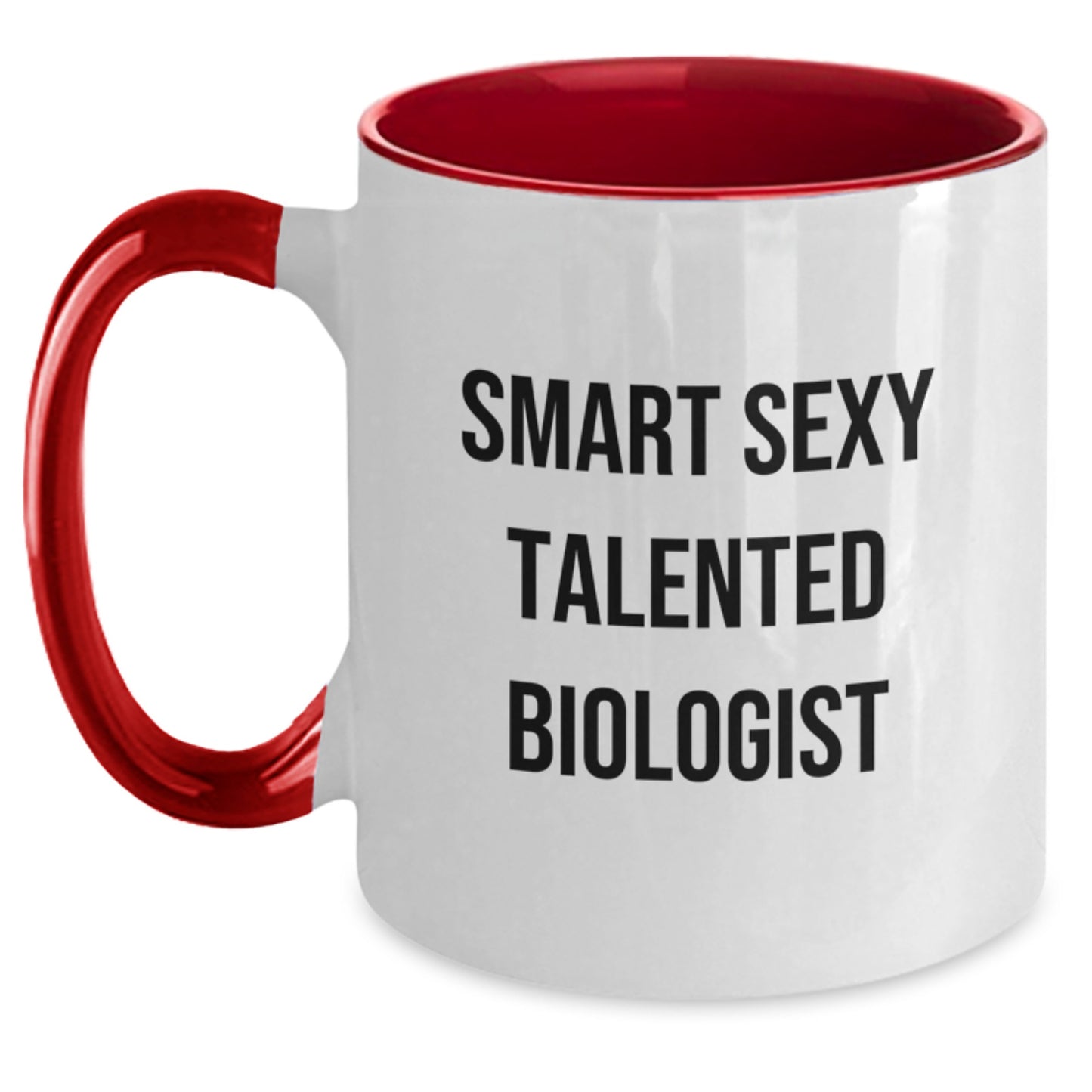 Smart Sexy Talented Biologist Funny Birthday Unique Gifts from Friends for Two Tone Coffee Mug - Main