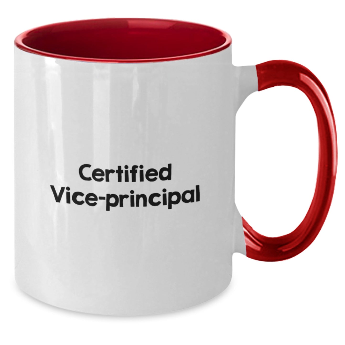 Funny Certified Vice-Principal Quote Gifts from Friends to Vice-Principal Birthday Unique Two Tone Coffee Mug - Additional